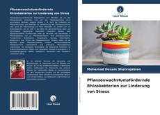 Bookcover of Pflanzenwachstumsfördernde Rhizobakterien zur Linderung von Stress
