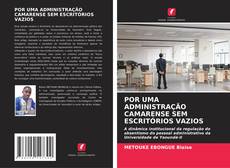 Couverture de POR UMA ADMINISTRAÇÃO CAMARENSE SEM ESCRITÓRIOS VAZIOS