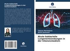 Copertina di Akute bakterielle Lungenentzündungen in der Intensivmedizin