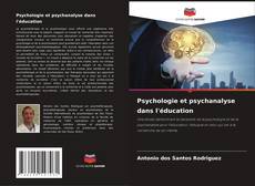 Copertina di Psychologie et psychanalyse dans l'éducation