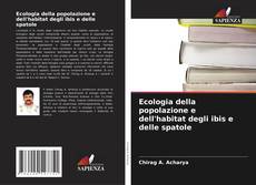 Couverture de Ecologia della popolazione e dell'habitat degli ibis e delle spatole