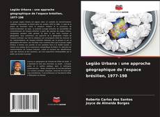 Capa do livro de Legião Urbana : une approche géographique de l'espace brésilien, 1977-198 