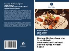 Copertina di Gamma-Bestrahlung von Schaffleisch: Lebensmittelsicherheit auf ein neues Niveau heben