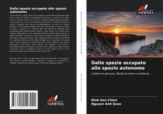 Capa do livro de Dallo spazio occupato allo spazio autonomo 