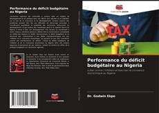 Capa do livro de Performance du déficit budgétaire au Nigeria 