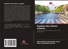 Capa do livro de Gestion des arbres urbains 