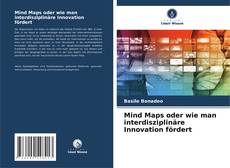 Buchcover von Mind Maps oder wie man interdisziplinäre Innovation fördert
