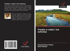 Borítókép a  Troska o rzeki i ich ochrona - hoz