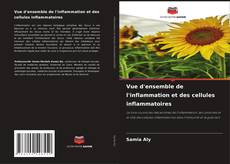 Couverture de Vue d'ensemble de l'inflammation et des cellules inflammatoires