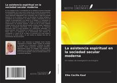 Buchcover von La asistencia espiritual en la sociedad secular moderna