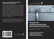 Borítókép a  Proceso de institucionalización-desinstitucionalización - hoz