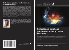 Copertina di Relaciones públicas parlamentarias y redes sociales