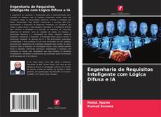 Copertina di Engenharia de Requisitos Inteligente com Lógica Difusa e IA