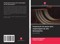 Preparação de peças para maquinagem de alto desempenho kitap kapağı
