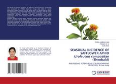 Capa do livro de SEASONAL INCIDENCE OF SAFFLOWER APHID Uroleucon compositae (Theobald) 