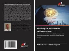 Copertina di Psicologia e psicoanalisi nell'educazione