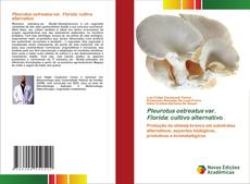 Capa do livro de Pleurotus ostreatus var. Florida: cultivo alternativo 