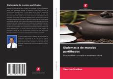 Diplomacia de mundos partilhados的封面
