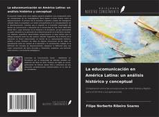 Couverture de La educomunicación en América Latina: un análisis histórico y conceptual