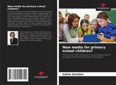 Bookcover of New media for primary school children?