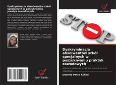 Couverture de Dyskryminacja absolwentów szkół specjalnych w poszukiwaniu praktyk zawodowych