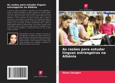 As razões para estudar línguas estrangeiras na Albânia的封面
