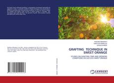 Couverture de GRAFTING TECHNIQUE IN SWEET ORANGE