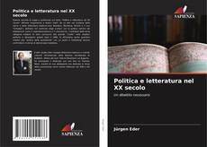 Capa do livro de Politica e letteratura nel XX secolo 