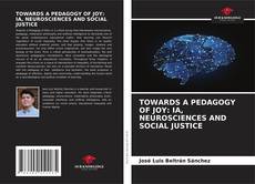 Couverture de TOWARDS A PEDAGOGY OF JOY: IA, NEUROSCIENCES AND SOCIAL JUSTICE