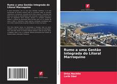 Copertina di Rumo a uma Gestão Integrada do Litoral Marroquino