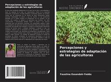 Copertina di Percepciones y estrategias de adaptación de las agricultoras
