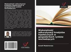 Couverture de Wykonalność sekurytyzacji kredytów hipotecznych w gospodarkach rynków wschodzących