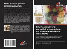 Effetto dei diversi metodi di essiccazione sul valore nutrizionale della frutta kitap kapağı