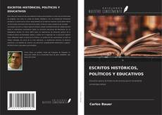 Portada del libro de ESCRITOS HISTÓRICOS, POLÍTICOS Y EDUCATIVOS