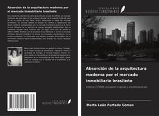 Portada del libro de Absorción de la arquitectura moderna por el mercado inmobiliario brasileño