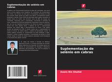 Borítókép a  Suplementação de selénio em cabras - hoz