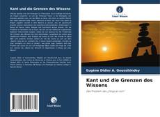 Borítókép a  Kant und die Grenzen des Wissens - hoz
