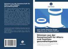 Borítókép a  Stimmen aus der Gemeinschaft für Alters- und Familien-gesundheitspolitik - hoz