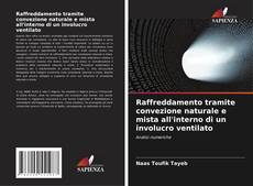 Buchcover von Raffreddamento tramite convezione naturale e mista all'interno di un involucro ventilato