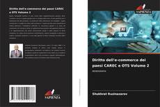 Borítókép a  Diritto dell'e-commerce dei paesi CAREC e OTS Volume 2 - hoz