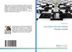 Les codes noirs des rebelles kitap kapağı
