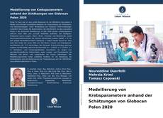 Couverture de Modellierung von Krebsparametern anhand der Schätzungen von Globocan Polen 2020