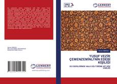 YUSUF VEZİR ÇEMENZEMİNLİ’NİN EDEBİ KİŞİLİĞİ kitap kapağı