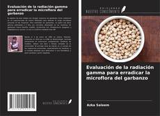 Couverture de Evaluación de la radiación gamma para erradicar la microflora del garbanzo
