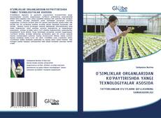 Buchcover von O'SIMLIKLAR ORGANLARIDAN KO'PAYTIRISHDA YANGI TEXNOLOGIYALAR ASOSIDA