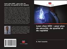 Buchcover von Lean chez KMC : pour plus de sécurité, de qualité et de rapidité