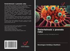 Śmiertelność z powodu raka kitap kapağı