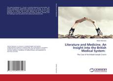 Bookcover of Literature and Medicine. An Insight into the British Medical System: