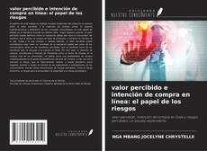 Couverture de valor percibido e intención de compra en línea: el papel de los riesgos