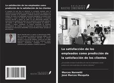 Copertina di La satisfacción de los empleados como predicción de la satisfacción de los clientes